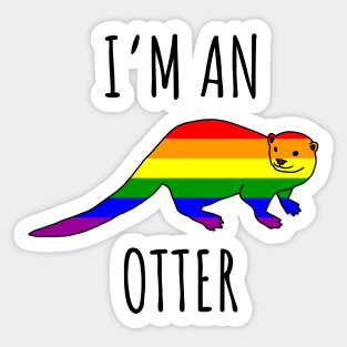 I'm An Otter - LGBTQ Sticker